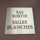 Pictogramme SAS SORTIE - SALLE BLANCHE - 100x100 ou 150x150mm