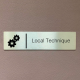 Plaque de porte d'intérieur "Local Technique" - Inox, laiton, poli miroir , plaqué Or, aluminium - 200x50mm