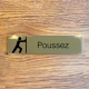 Plaque de porte d'intérieur inox brossé "Poussez" - 200x50