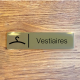 Plaque de porte d'intérieur inox brossé "Vestiaires" - 150x50 ou 200x50